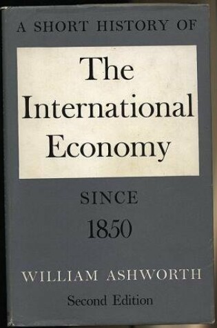 Cover of Short History of International Economy Since 1850