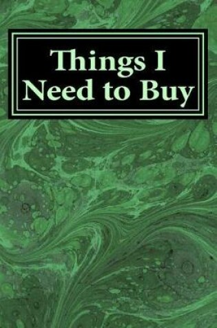 Cover of Things I Need to Buy