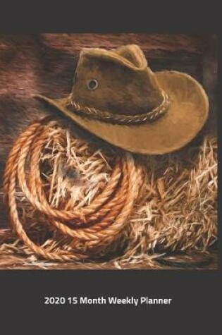 Cover of Plan On It 2020 Weekly Calendar Planner - End Of The Cowboy Day