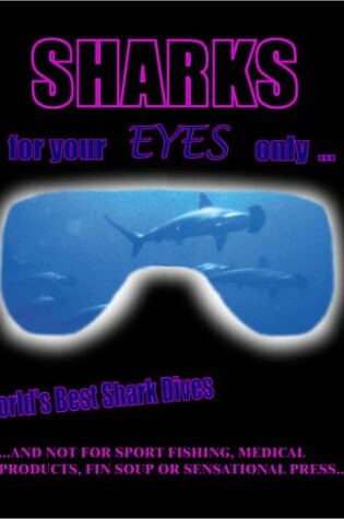 Cover of Sharks for Your Eyes Only