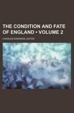 Cover of The Condition and Fate of England (Volume 2)