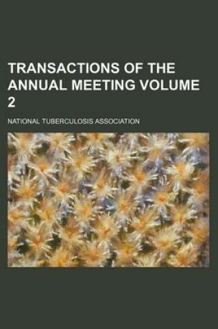 Cover of Transactions of the Annual Meeting Volume 2