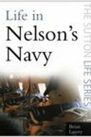 Cover of Life in Nelson's Navy