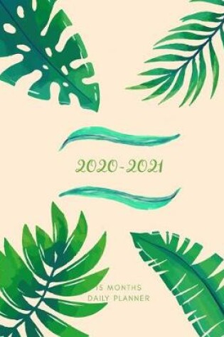Cover of 2020 2021 15 Months Fern Leaves Daily Planner