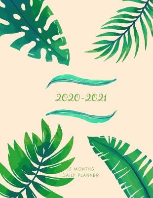 Book cover for 2020 2021 15 Months Fern Leaves Daily Planner