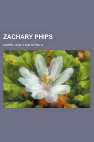 Cover of Zachary Phips