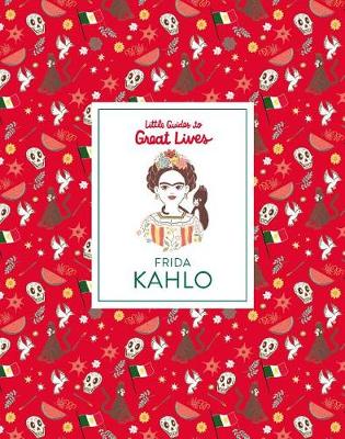 Cover of Frida Kahlo (Little Guides to Great Lives)