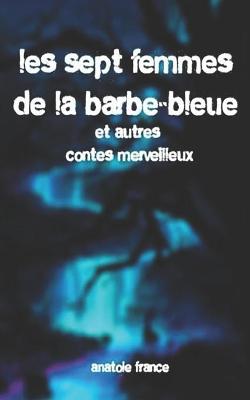 Book cover for Les Sept Femmes de la Barbe-Bleue et autres contes