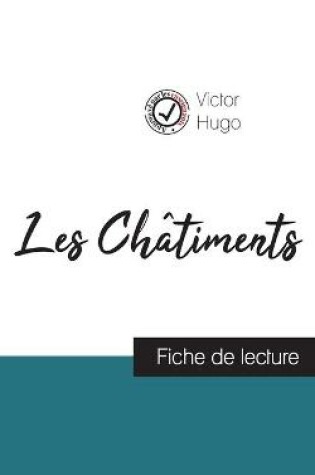 Cover of Les Chatiments de Victor Hugo (fiche de lecture et analyse complete de l'oeuvre)