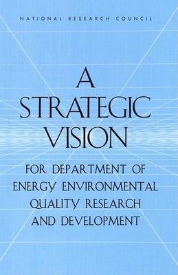 Book cover for A Strategic Vision for Department of Energy Environmental Quality Research and Development