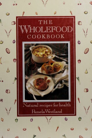 Cover of Wholefood Cook Book