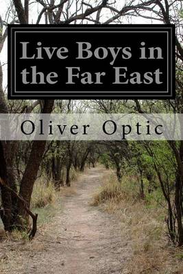 Book cover for Live Boys in the Far East