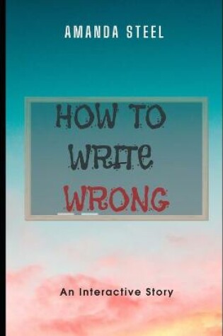 Cover of How to Write Wrong