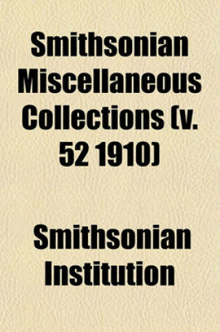 Cover of Smithsonian Miscellaneous Collections (V. 52 1910)