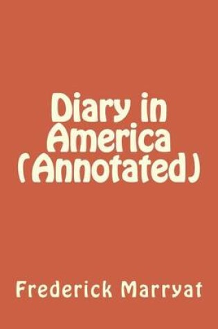 Cover of Diary in America (Annotated)