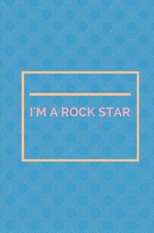 Cover of I'm a rockstar