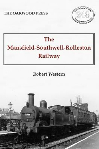 Cover of The Mansfield-Southwell-Rolleston Railway