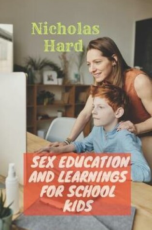 Cover of Sex Education and Learnings for School kids