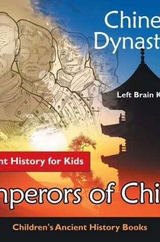 Cover of Chinese Dynasties! Ancient History for Kids