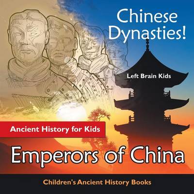 Book cover for Chinese Dynasties! Ancient History for Kids