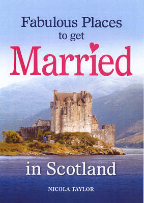 Book cover for Fabulous Places to Get Married in Scotland