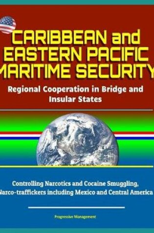 Cover of Caribbean and Eastern Pacific Maritime Security