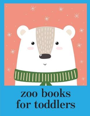 Book cover for zoo books for toddlers