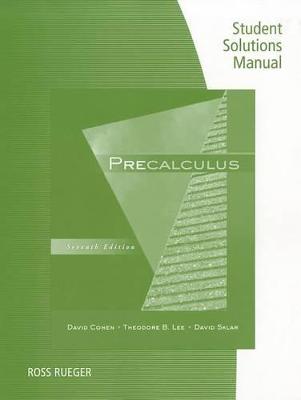 Book cover for Student Solutions Manual for Cohen/Lee/Sklar's Precalculus, 7th