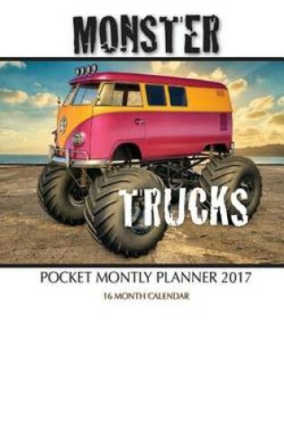 Cover of Monster Trucks Pocket Monthly Planner 2017