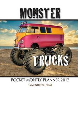 Book cover for Monster Trucks Pocket Monthly Planner 2017