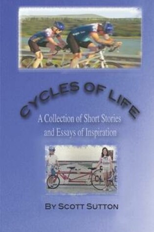 Cover of Cycles of Life: A Collection of Short Stories and Essays of Inspiration