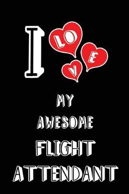 Book cover for I Love My Awesome Flight Attendant