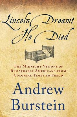 Book cover for Lincoln Dreamt He Died