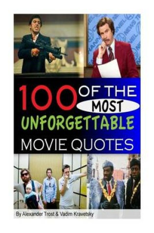 Cover of 100 of the Most Unforgettable Movie Quotes