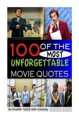 Book cover for 100 of the Most Unforgettable Movie Quotes