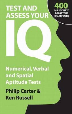 Book cover for Test and Assess Your IQ: Numerical, Verbal and Spatial Aptitude Tests