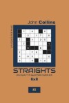 Book cover for Straights - 120 Easy To Master Puzzles 8x8 - 2