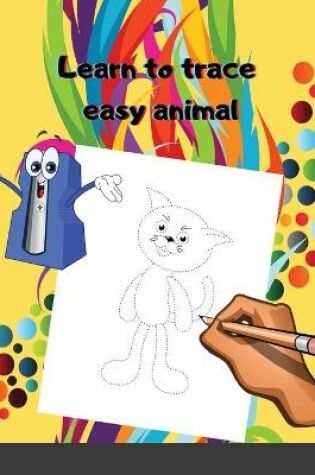 Cover of Learn to trace easy animal