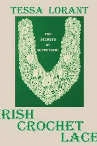 Cover of The Secrets of Successful Irish Crochet Lace