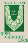 Book cover for The Secrets of Successful Irish Crochet Lace