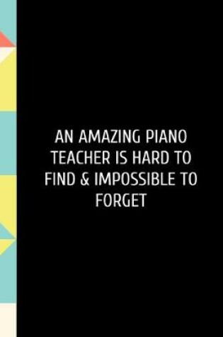 Cover of An amazing piano teacher is