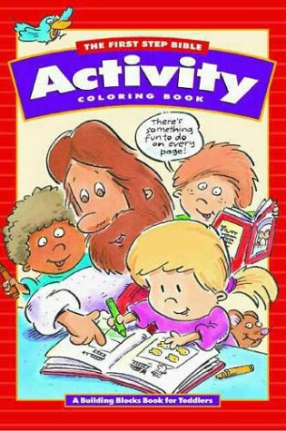 Cover of The First Step Bible Activity Coloring Book