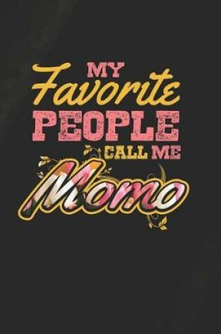 Cover of My Favorite People Call Me Momo