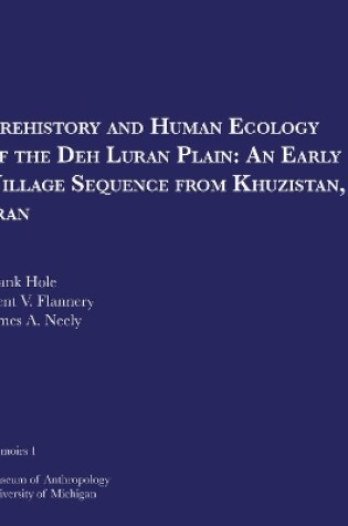 Cover of Prehistory and Human Ecology of the Deh Luran Plain