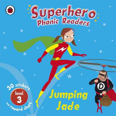 Book cover for Superhero Phonic Readers: Jumping Jade