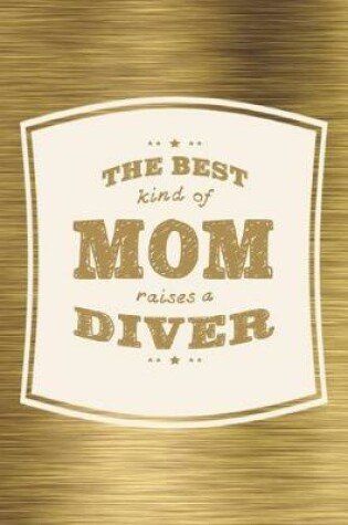 Cover of The Best Kind Of Mom Raises A Diver