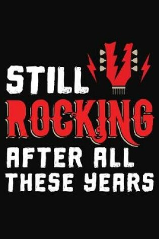 Cover of Still Rocking After All these Years