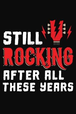 Book cover for Still Rocking After All these Years