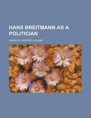 Book cover for Hans Breitmann as a Politician