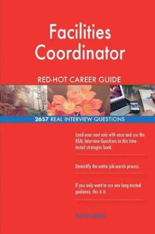 Cover of Facilities Coordinator Red-Hot Career Guide; 2657 Real Interview Questions